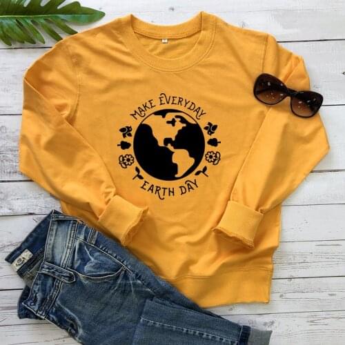 Make Everyday Earth Day Sweatshirt Aesthetic Save Our Planet Environment Sweatshirts Cute Women Graphic Vegan Eco Pullovers