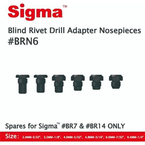 Sigma #BRN6 Nosepieces set ONLY applicable for Sigma branded HEAVY DUTY cordless blind rivet drill adapters #BR7 #BR14