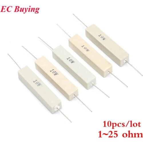 10pcs 10W Cement Resistance Resistor 1 - 25R 5% 1 2 5 8 10 15 20 25 ohm Resistors 1R 2R 5R 8R 10R 15R 20R 25R