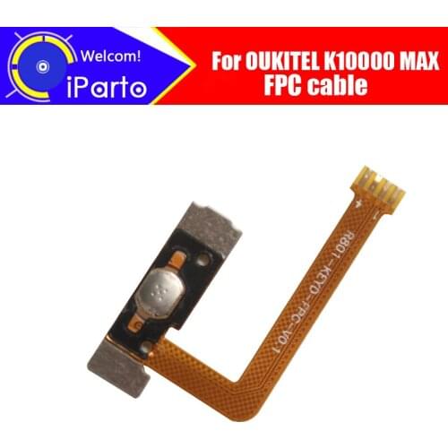 100% Original New FPC cable for OUKITEL K10000 MAX cell phone