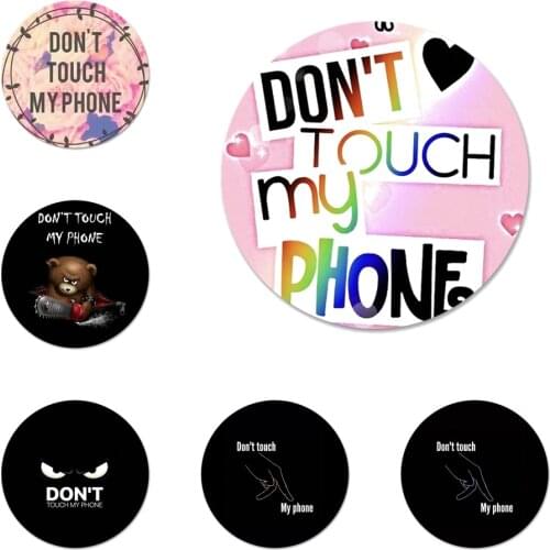 Don't touch my Icons Pins Badge Decoration Brooches Metal Badges For Backpack Decoration 58mm