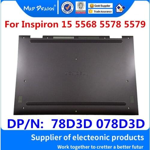 Laptop New original Bottom Base Bottom Cover Assembly for For Dell Inspiron 15MF 5000 5568 5578 5579 P58F 78D3D 078D3D