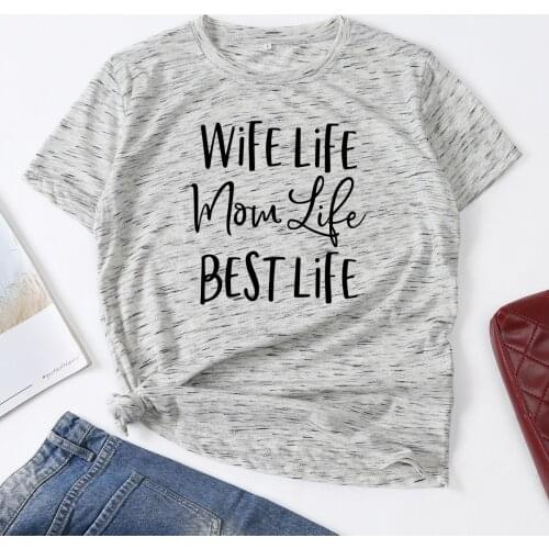 Wife Life Mom Life Best Life Woman T-Shirt Short Sleeve T-Shirts Summer Tops for Women Cotton Graphic Tee Female Shirt Clothes