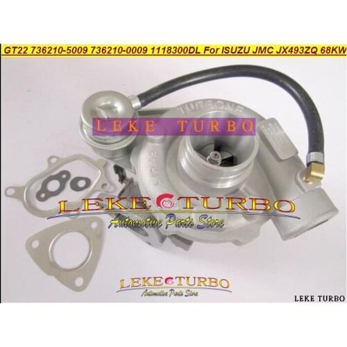 GT22 736210-5009 736210-0009 736210 5009 736210 0009 736210 1118300DL Turbo Turbocharger For ISUZU For JMC JX493 JX493ZQ 68KW