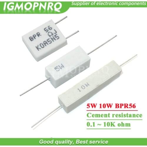 10pcs 5W 10W BPR56 Cement resistance 0.1 ~ 10k ohm 0.33R 1R 10R 100R 0.22 0.33 1 10 100 1K 10K ohm Cement resistor