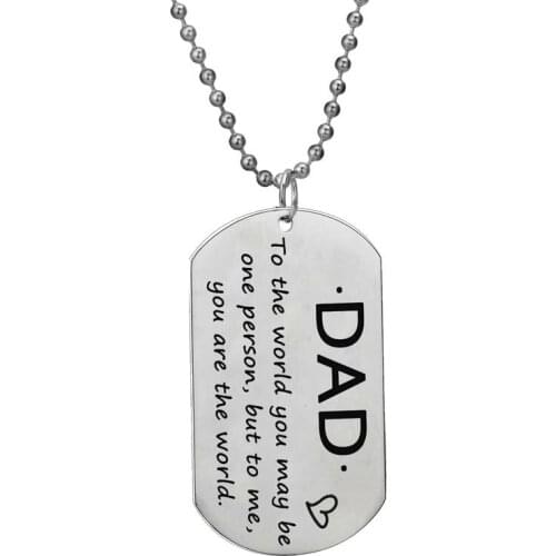 Dad To The World You May Be One Person But To Me You Are The World Necklace Stainless Steel Dog Tag Pendant Fathers Day Gifts