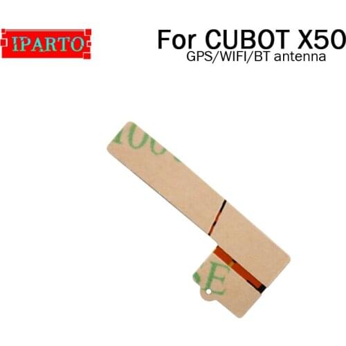 CUBOT X50 Antenna Flex Cable 100% Original New GPS/WIFI/BT Antenna Aerial sticker Replacement Accessory For CUBOT X50