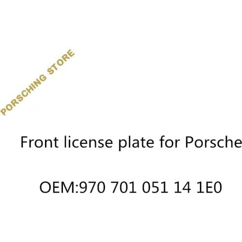 Front license plate for Porsche OEM:970701051141E0
