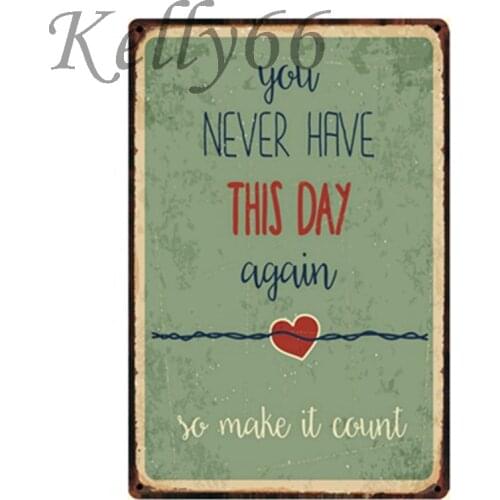 [ Kelly66 ] Quote Motivational Vintage Metal Sign Poster Home Decor Bar Wall Claft Art Painting 20*30 CM Size y-1195