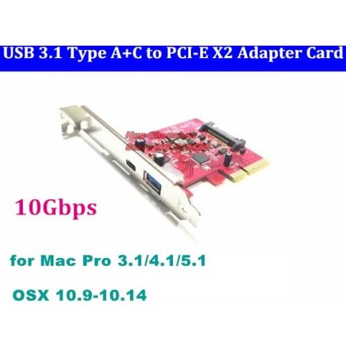 Super Speed USB3.1 Gen2 Type A+C Card PCI-E x2 to USB 3.1 type-A+type-C Adapter Card 10Gbps for MAC PRO 3.1-5.1