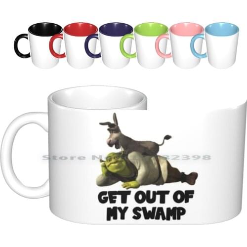 Get Out Of My Swamp-Shrek Ceramic Mugs Coffee Cups Milk Tea Mug Shrek Meme Funny Donkey Memes Ogre Movie Green Fiona Dank Swamp