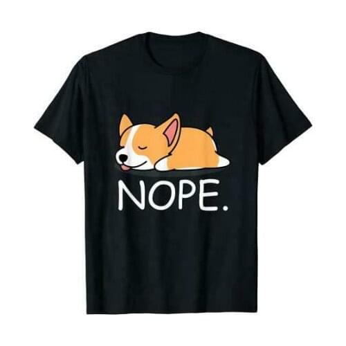 Nope Funny Lazy Corgi Dog Nope Not Today T-Shirt For Men Gift Tee Clothing Trend Women Hip Hop Cool Hipster Gothic Tees