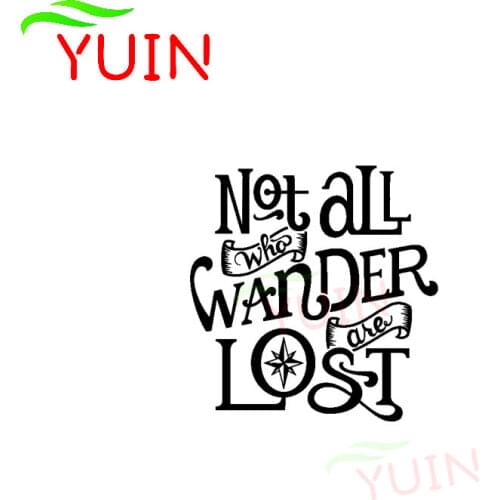 NOT ALL WHO WANDER ARE LOST ADVENTURE Car Sticker Fashion Auto Accessories PVC Cars Door Decoration High Quality Sunscreen Decal