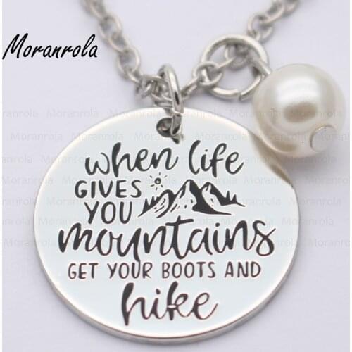 New arried "When Life Gives You Mountains Get Your Boots And Hike "Copper necklace Keychain,charm Inspirational Hiking jewelry