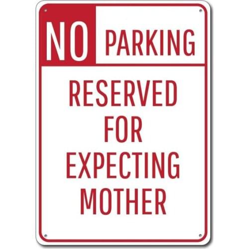 Expecting Mother Parking Sign Metal Tin Sign Metal Sign,Gift Pregnant Mother Sign