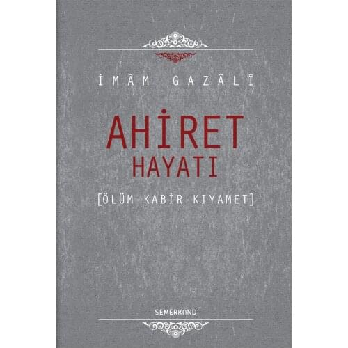 Life Hereafter-İmam Ghazzali Sufism Classics Dimensions 17x24Cm Tongue Turkish Format Hardback Cover Page Sayısı360 Religious Book İslamic