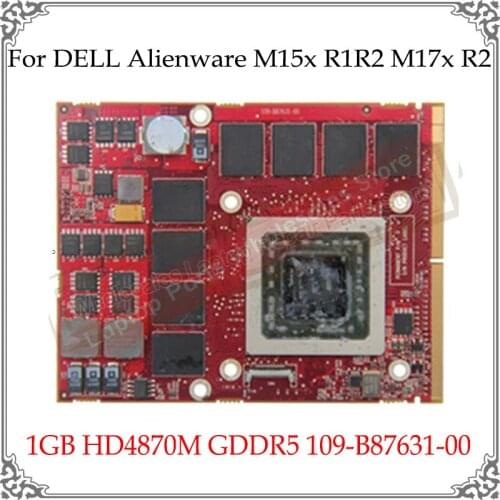 Original HD 4870M HD4870M 1G GDDR5 Graphic Card For DELL Alienware M15x R1R2 M17x R2 109-B87631-00 Video Display Card GPU Tested