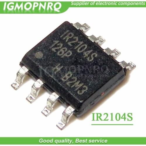 10pcs/lot IR2104S IR2104 SOP8 IC Bridge Driver Driver IC New Original