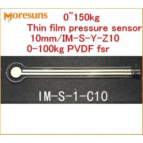 Fast Free Ship 0~150kg Thin film pressure sensor 10mm/IM-S-Y-Z10 contact measurement weighing sensor PVDF fsr