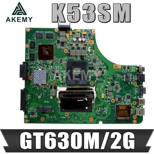 Akmey New K53SM mainboard For ASUS K53SC X53S K53SV K53SJ P53SJ K53S laptop motherboard W/ GT630M/2GB GPU