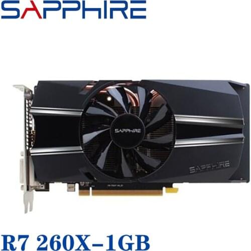 Original Used SAPPHIRE R7 260X 1GB Video Cards GPU For AMD Radeon R7260X Graphics Cards Computer PC Game PCI-E