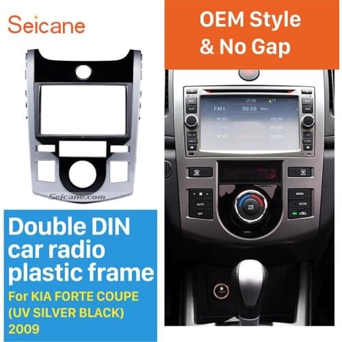 Seicane UV Silver Black Double Din Car Auto Radio Fascia Trim Panel for KIA Forte Coupe Stereo Dash Refitting Outter Frame