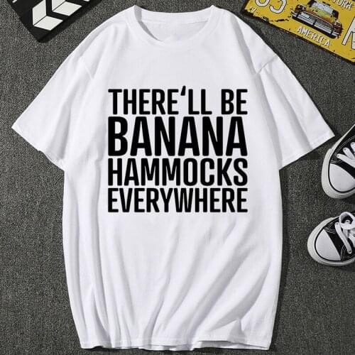 There Will Be Banane Hammocks Everywhere TShirt Women Kawaii Unique Banana Letters Tee O-Neck Short Sleeve Harajuku Clothes Lady