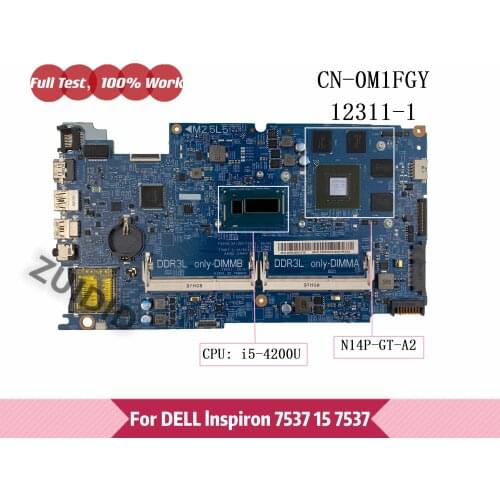 CN-0M1FGY 0M1FGY M1FGY For Dell Inspiron 7537 15 7537 motherboard 12311-1 48.47L01.021 With i5-4200U GT750M GPU 100% Tested OK