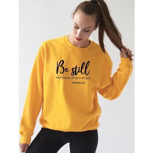 Be Still And Know That I Am God women sweatshirt fashion outfits Round Neck casual sweats letter printed pullovers cotton tops