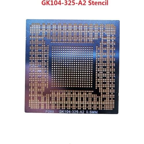 Direct Heating Stencil GK104-325-A2 GM204-200-A1 GM204-400-A1 GK104-355-A2 GK104-425-A2 GK104-200-KA-A2 BGA IC Chips Reballing