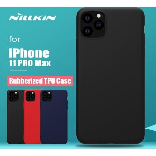 For iPhone 11 Pro Max Case Nillkin Rubberized TPU Case Silicone Back Cover Soft Skin Touch Phone Case for iPhone 11 Pro Max Case