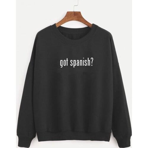 Sweatshirt got spanish Printed New Arrival Womens Funny Long Sleeve Casual Tops Funny Mexican Spanish Shirts