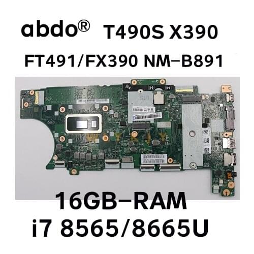 NM-B891 For ThinkPad T490S X390 Laptop motherboard FT491/FX390 NM-B891 With I7-8565U/8665U 16GB RAM Original 100% Fully Tested