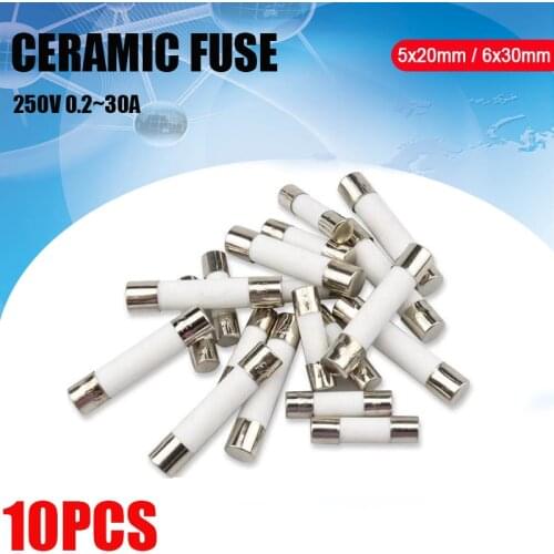 10Pcs 5*20 / 6*30mm Fast blow Ceramic Fuse 250V 0.5A 1A 2A 3A 4A 5A 6A 8A 10A 12A 15A 20A 25A 30A 5×20/6×30 Ceramic fuse kit
