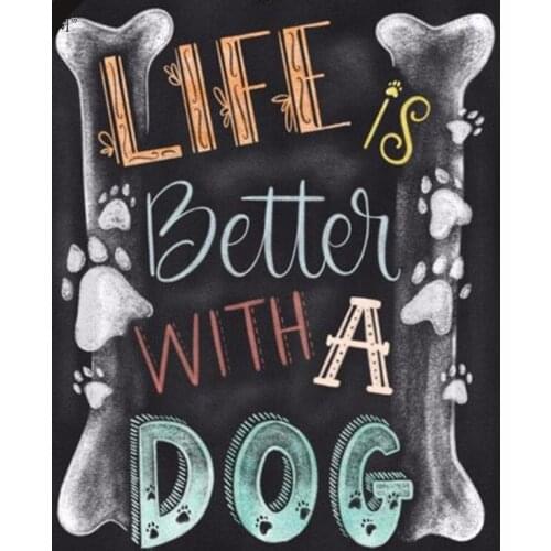 5D DIY BlackBoard "Life Is Better With Dog"Painting,Diamond Embroidery,Full Square&Round Diamond,Mosaic Gift,Diamond Painting