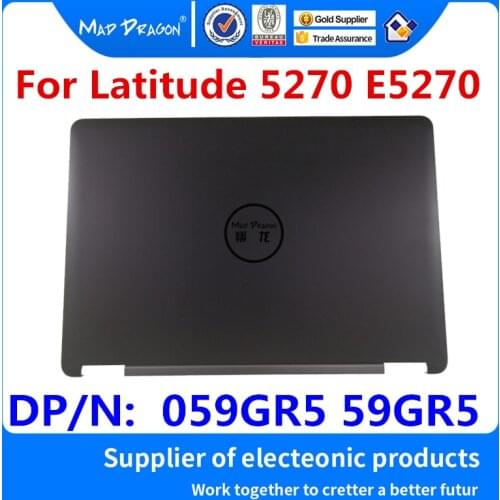 MAD DRAGON Brand Laptop NEW LCD Rear Cover Top Shell Screen Lid For Dell Latitude 5270 E5270 059GR5 59GR5 AP1F4000201