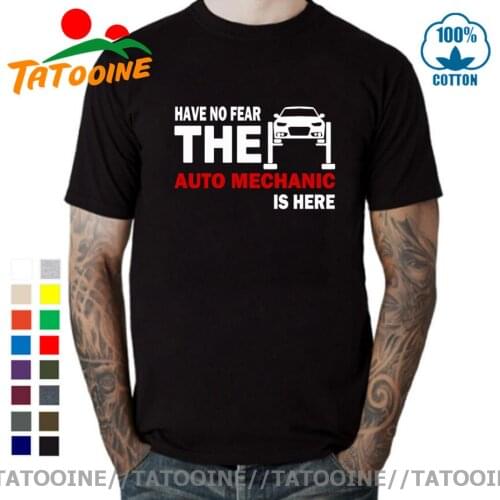 Tatooine Summer Mens Tshirt Have no fear The Auto Mechanic Is Here T Shirts Short Sleeve Cotton T-shirt Fix Car Men Clothing Tee
