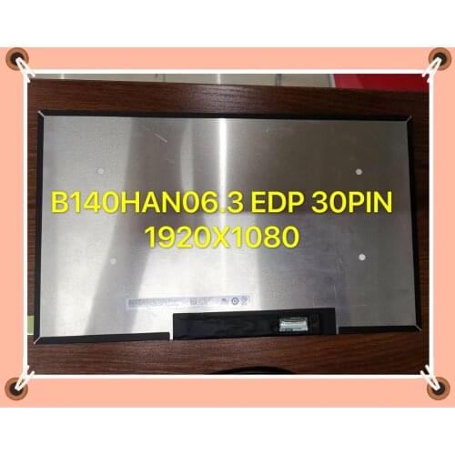 14" FHD B140HAN06.3 14.0"LED LCD Screen 1920*1080 EDP Display with NO Screw Holes