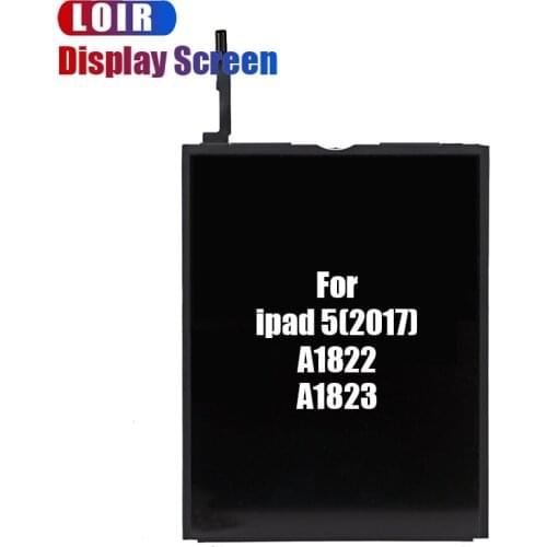1PCS Brand New Replacement LCD Display Screen for iPad 2017 5th Gen A1822 A1823(No Touch Screen Panel