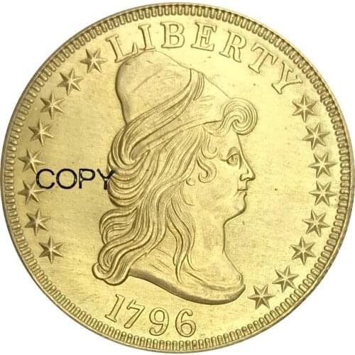 United States of America 10 Dollars Liberty Cap Small Eagle 1796 Brass Metal Copy Coins