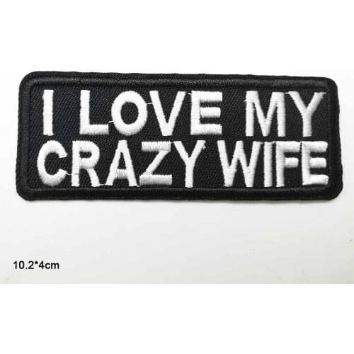 I Love My Crazy Wife Words Letters Iron On Patches Embroidered Clothes Patch For Clothing Clothes Stickers Garment