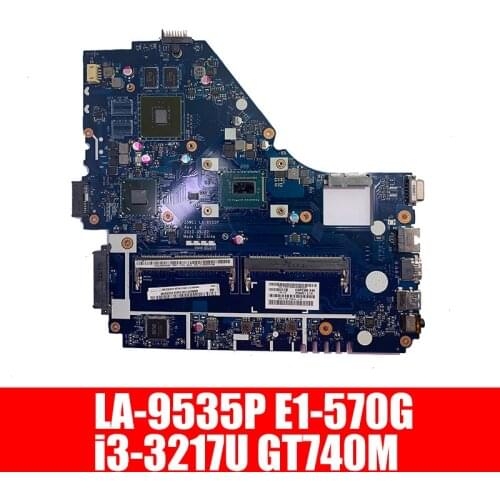 Free Ship For acer aspire E1-570 E1-570G Laptop motherboard i3-3217U GT740M Z5WE1 LA-9535P NBMES11001 NB.MES11.001 Main board
