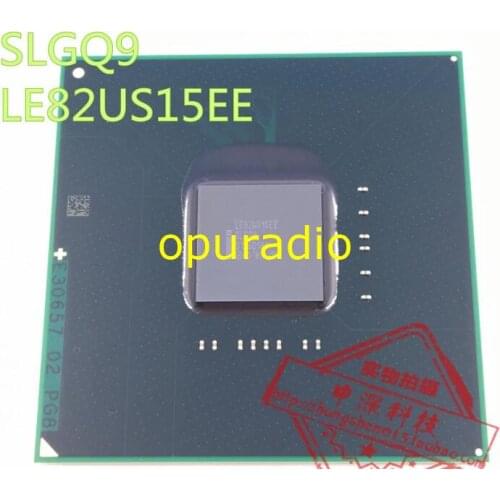 Original LE82US15EE SLGQ9 BGA Chipset IC Chip LE82US15EE SLGQ9