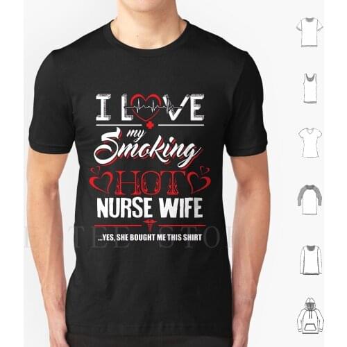 Love My Nurse Wife MenS T Shirt Diy Big Size 100% Cotton For A Nurse Nurse Boyfriend Taken By A Nurse This Guy Is