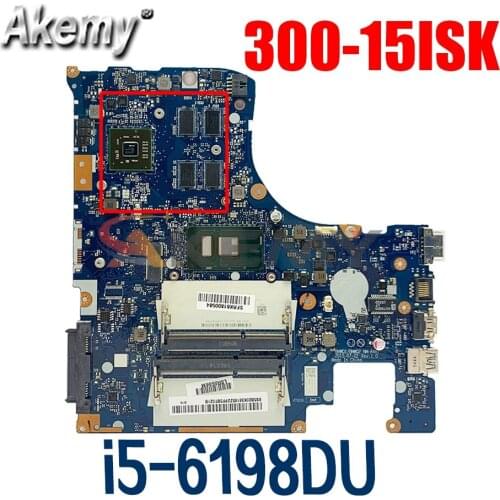 Laptop motherboard For LENOVO Ideapad 300-15ISK i5-6198DU Mainboard NM-A481 5B20L47778 SR2NR 216-0867030 DDR3