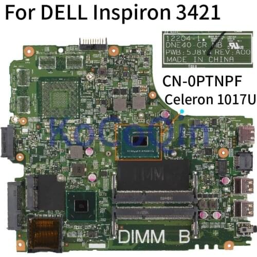 KoCoQin Laptop motherboard For DELL Inspiron 3421 Celeron 1017U Mainboard CN-0PTNPF 0PTNPF 12204-1 SR10A DDR3