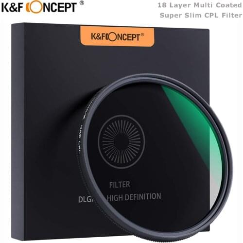 K&F Concept 52mm 58mm 62mm 67mm 72mm 77mm 82mm Nano-X Slim CPL Filter Circular Polarizer Lens Filter For Canon NIKON Sony Camera
