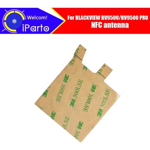 BLACKVIEW BV9500 Antenna 100% Original High Quality NFC antenna Aerial sticker Replacement Accessory For BV9500 PRO