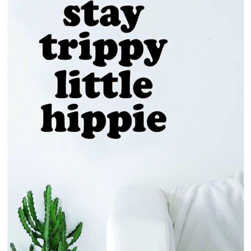 Stay Trippy Little Hippie Quote vinyl wall stickers Inspirational decal home decor bedroom art mural gift