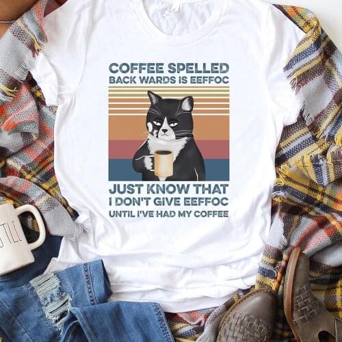 Coffee Spelled Backwards Is Eeffoc T Shirt Just Know That I Dont Give Eeffoc Until Had My Coffee Funny Cat Lover Cotton Tees
